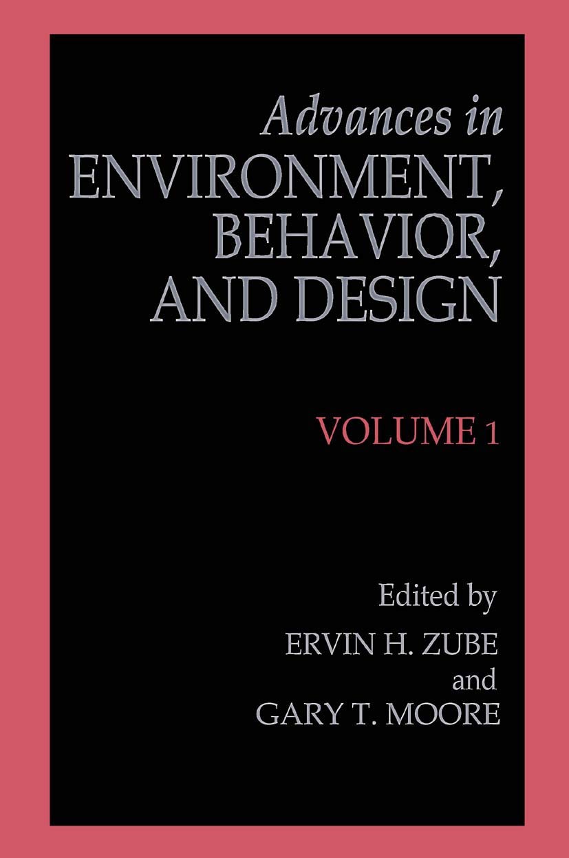 Advances in Environment, Behavior, and Design: Volume 1,Used