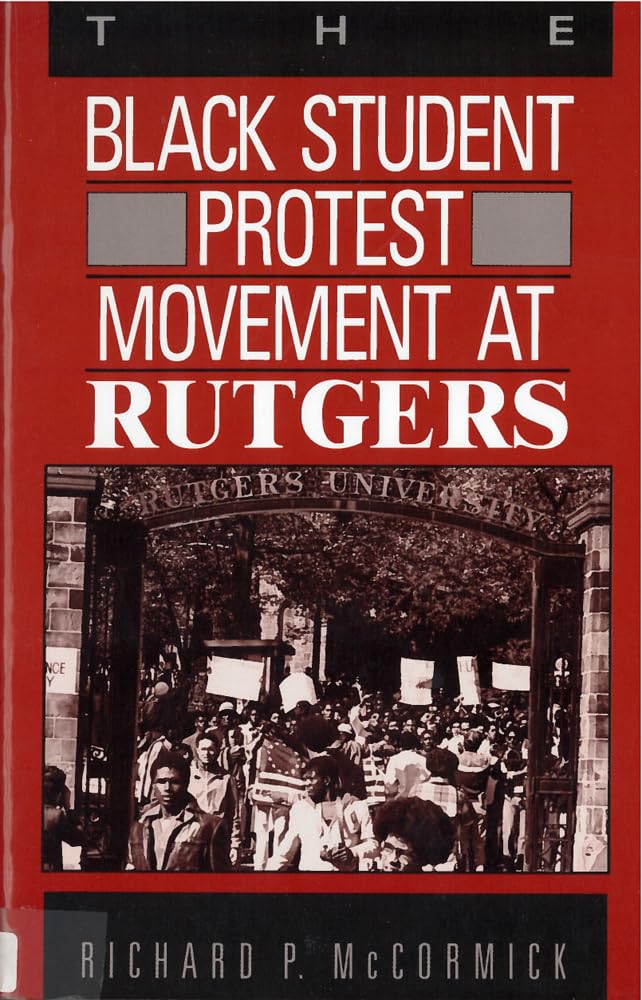 The Black Student Protest Movement At Rutgers,Used