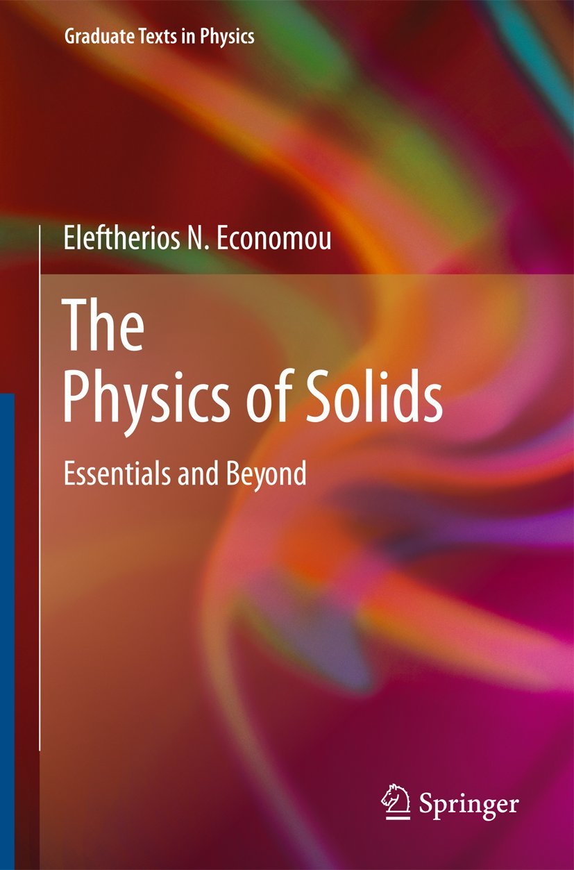 The Physics of Solids: Essentials and Beyond (Graduate Texts in Physics),Used