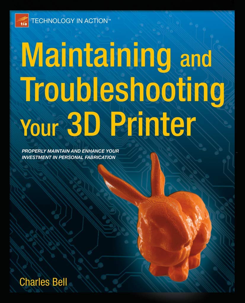 Maintaining and Troubleshooting Your 3D Printer,Used