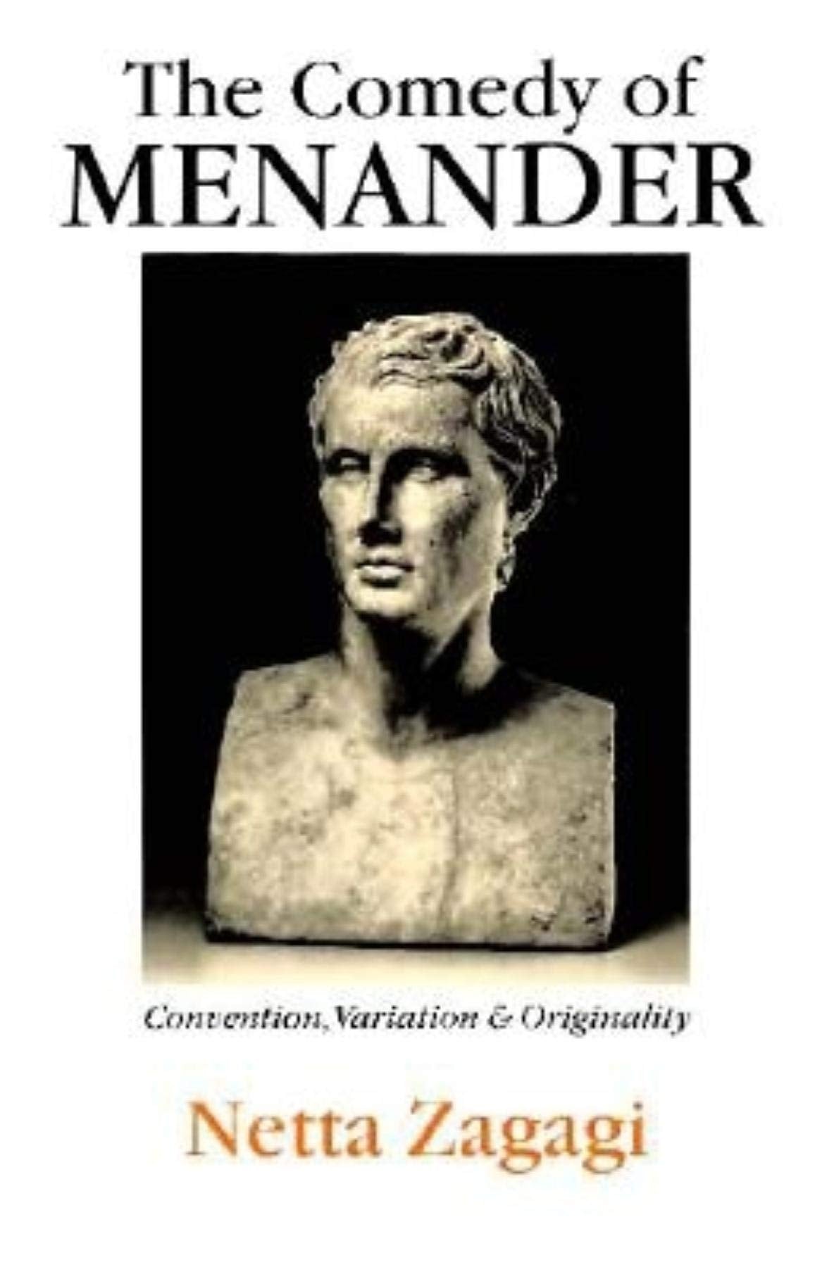The Comedy of Menander: Convention, Variation, and Originality,Used