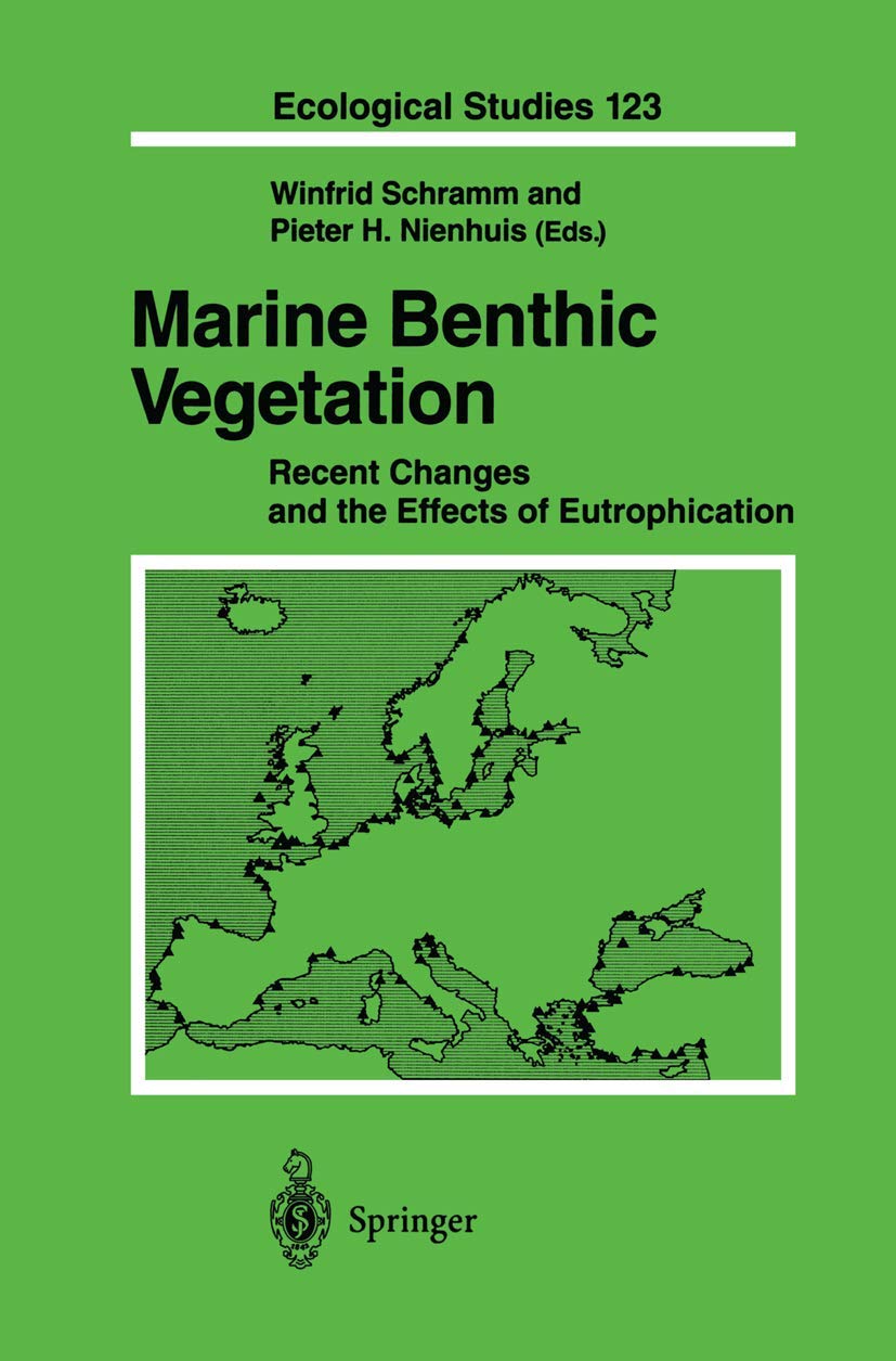Marine Benthic Vegetation: Recent Changes and the Effects of Eutrophication (Ecological Studies, 123),Used