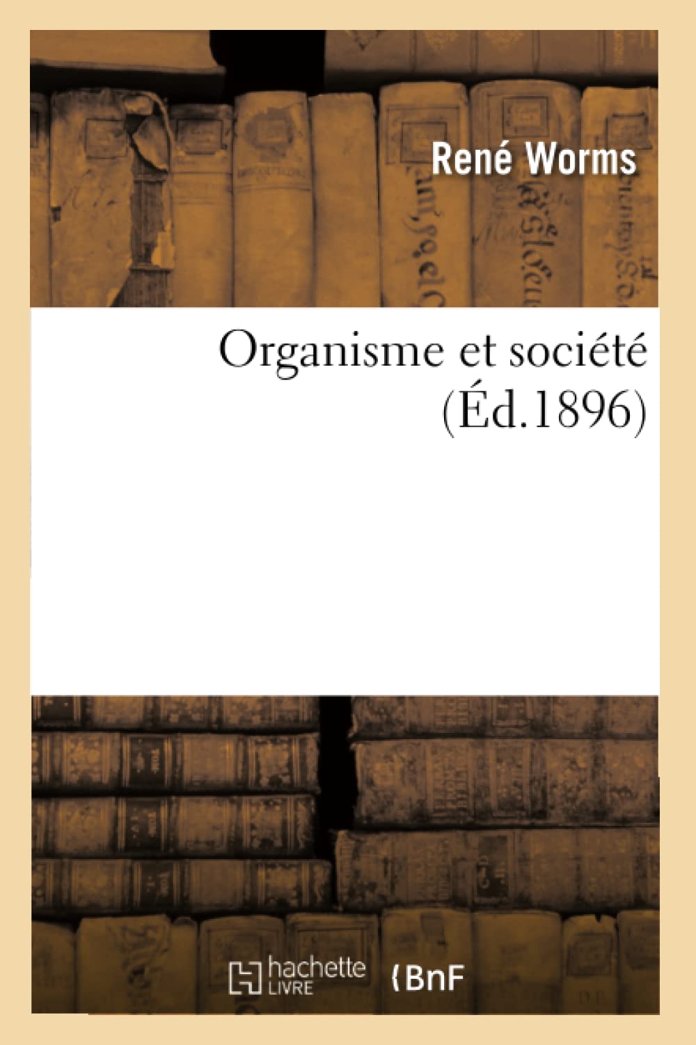 Organisme Et Socit (D.1896) (Sciences Sociales) (French Edition),New