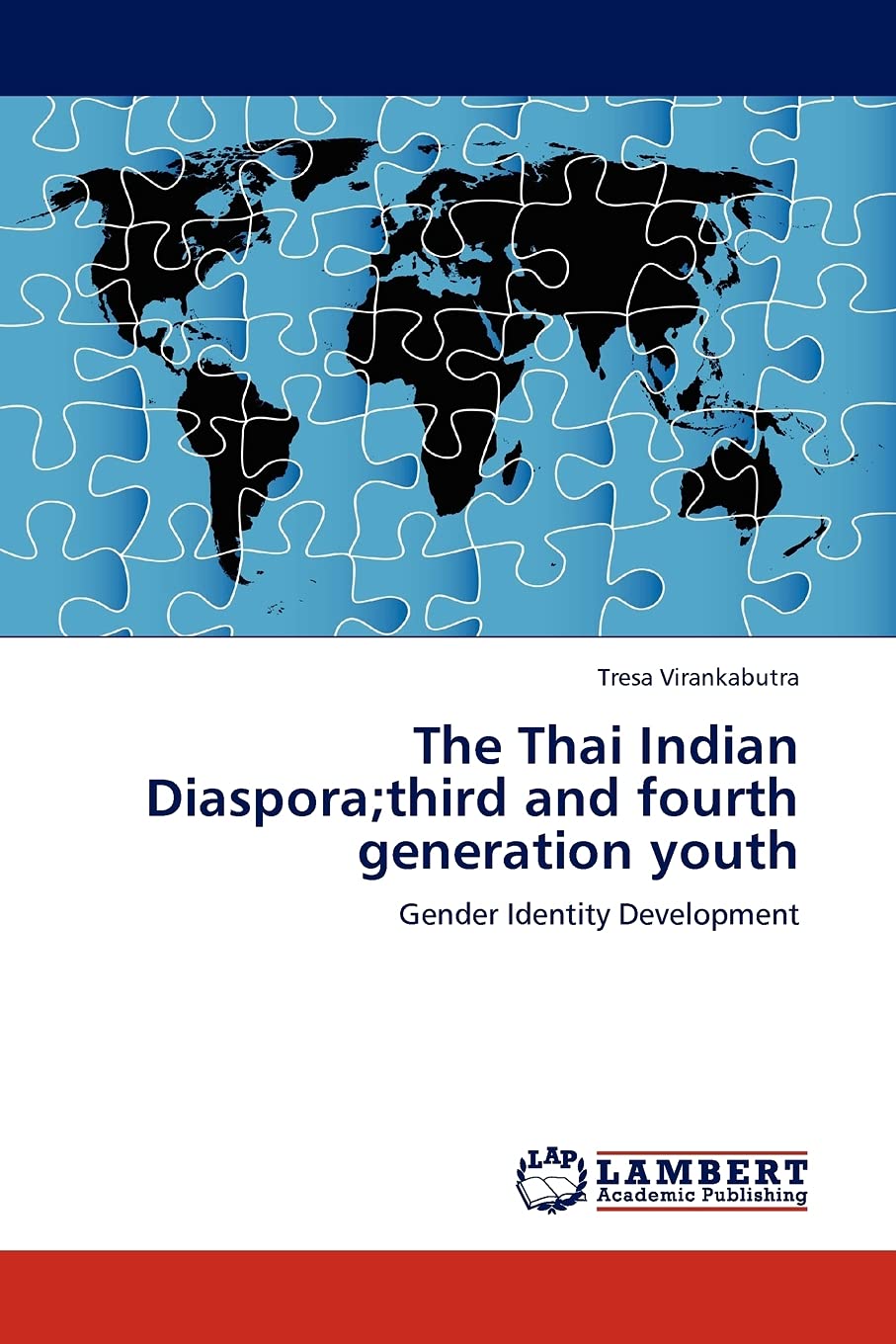 The Thai Indian Diaspora;third and fourth generation youth: Gender Identity Development,Used