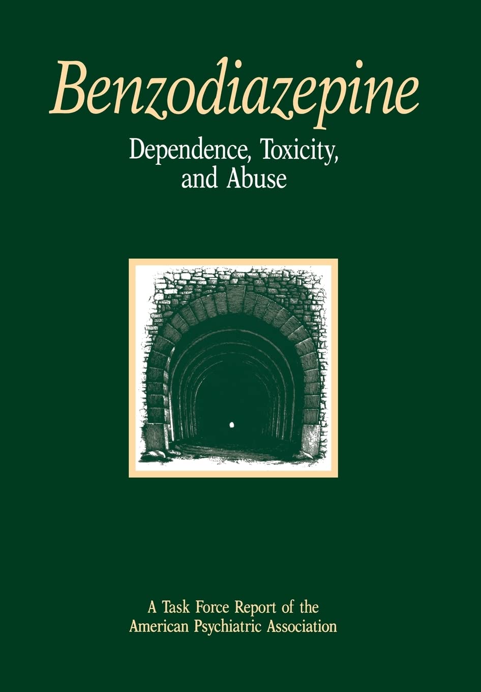 Benzodiazepine Dependence, Toxicity, and Abuse: A Task Force Report of the American Psychiatric Association,Used