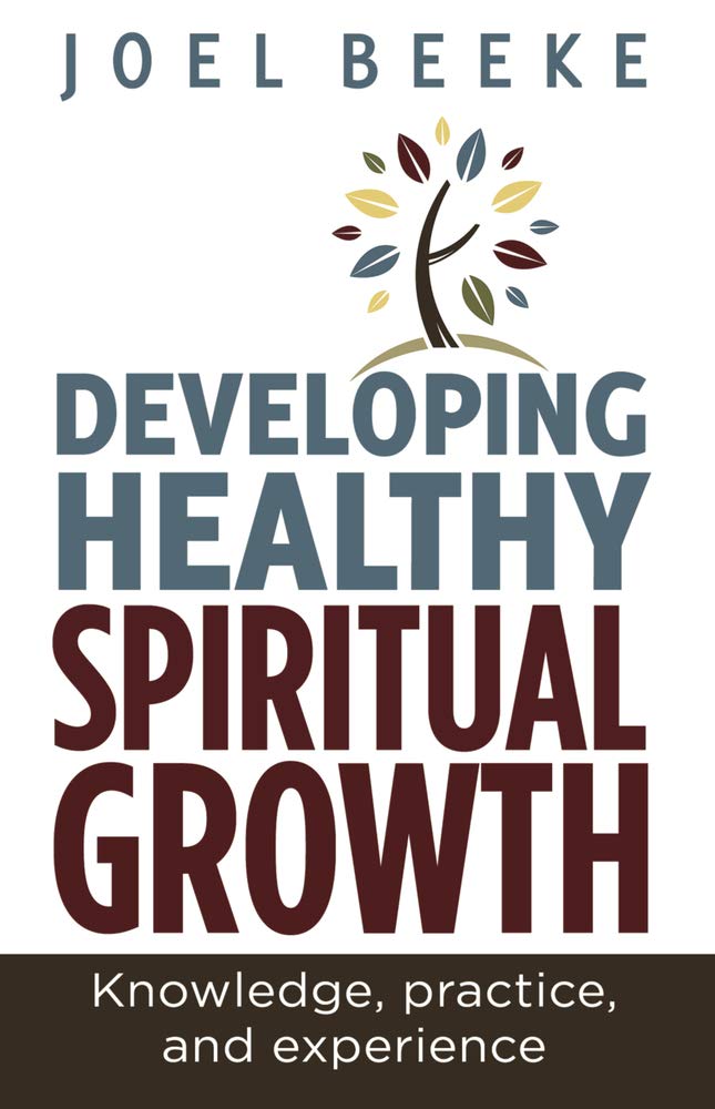 Developing Healthy Spiritual Growth: Knowledge, Practice and Experience,Used