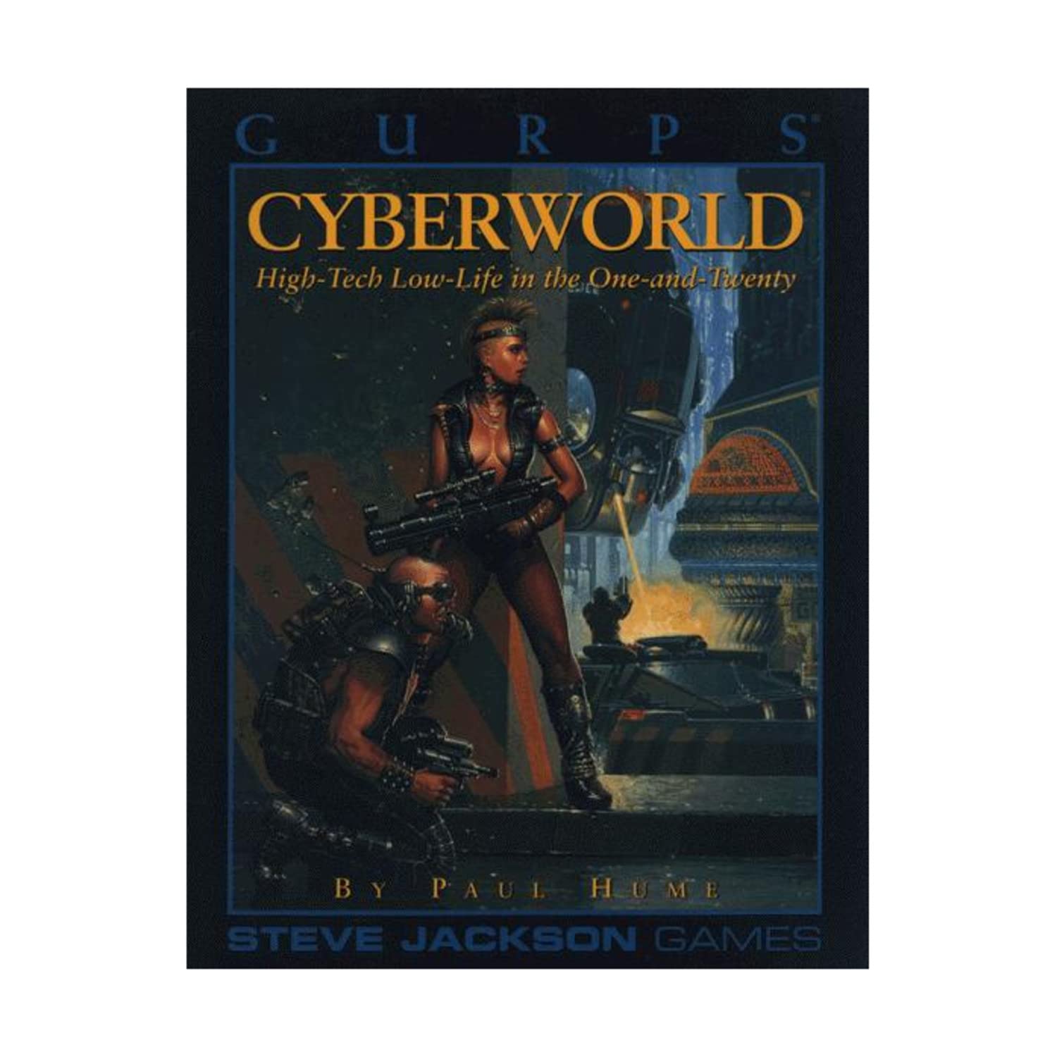 Gurps Cyberworld: HighTech LowLife in the OneAndTwenty,Used
