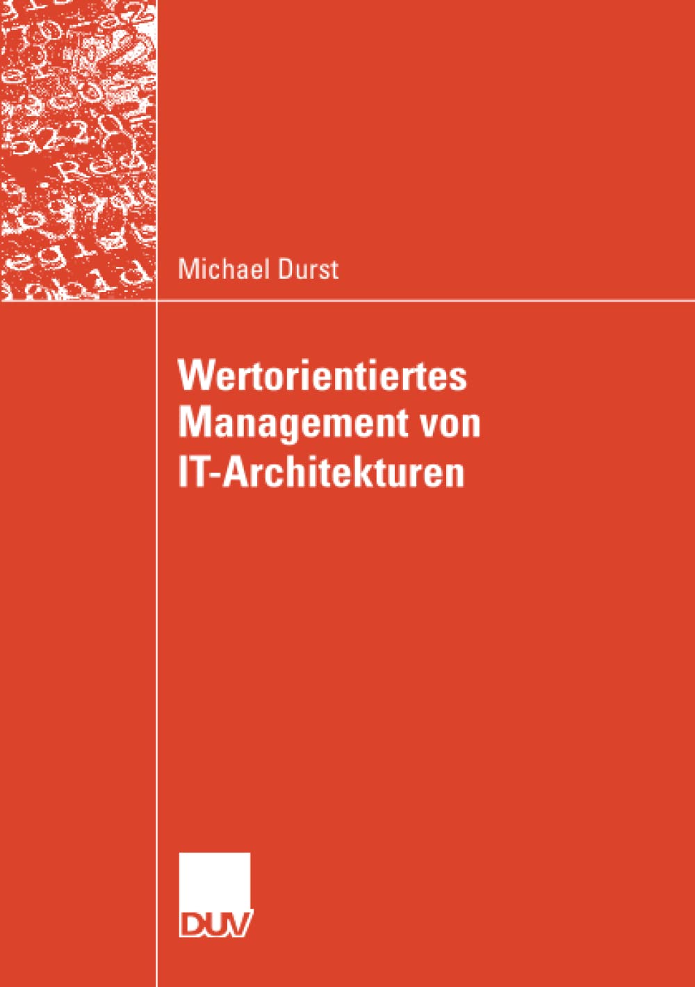 Wertorientiertes Management von ITArchitekturen (German Edition),Used