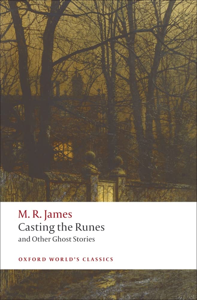 Casting the Runes and Other Ghost Stories (Oxford World's Classics),Used