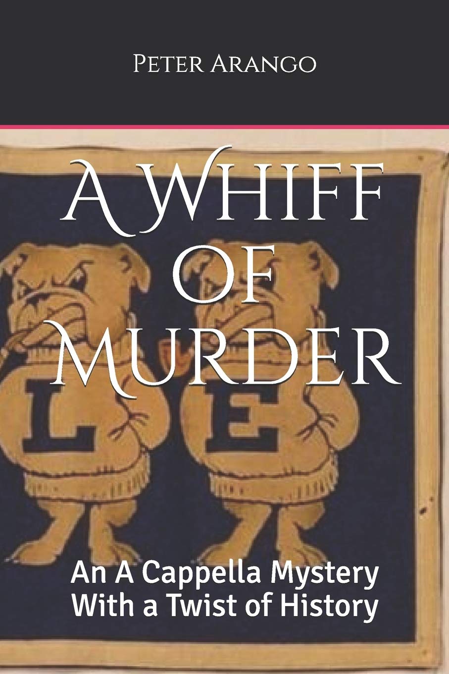 A Whiff of Murder: An A Cappella Mystery With a Twist of History,Used