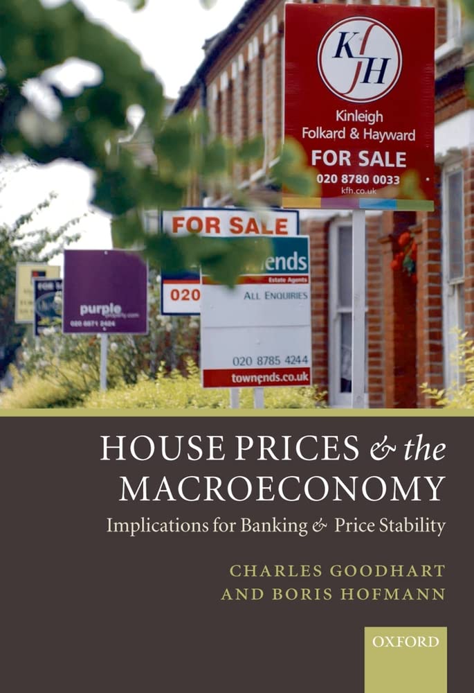 House Prices and the Macroeconomy: Implications for Banking and Price Stability,Used
