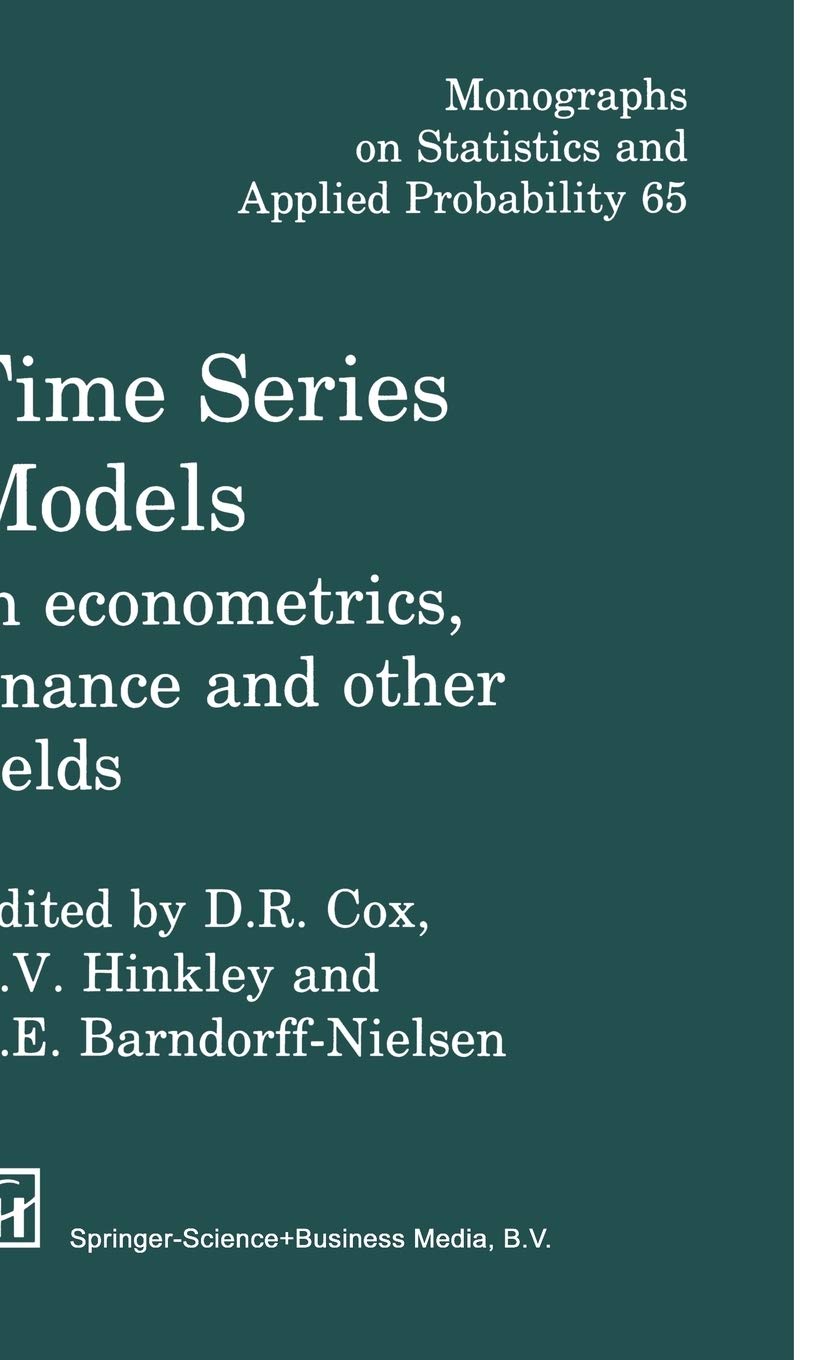 Time Series Models: In econometrics, finance and other fields (Chapman & Hall/CRC Monographs on Statistics and Applied Probabili,Used