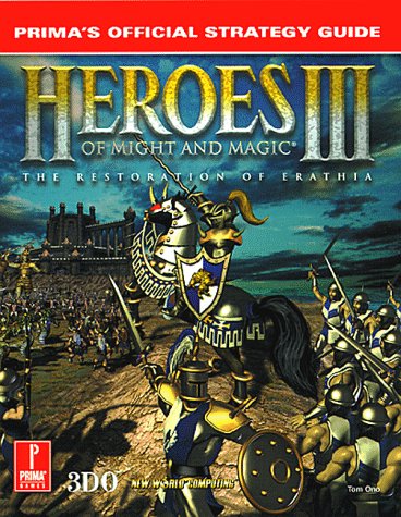 Heroes Of Might And Magic Iii : Prima'S Official Strategy Guide