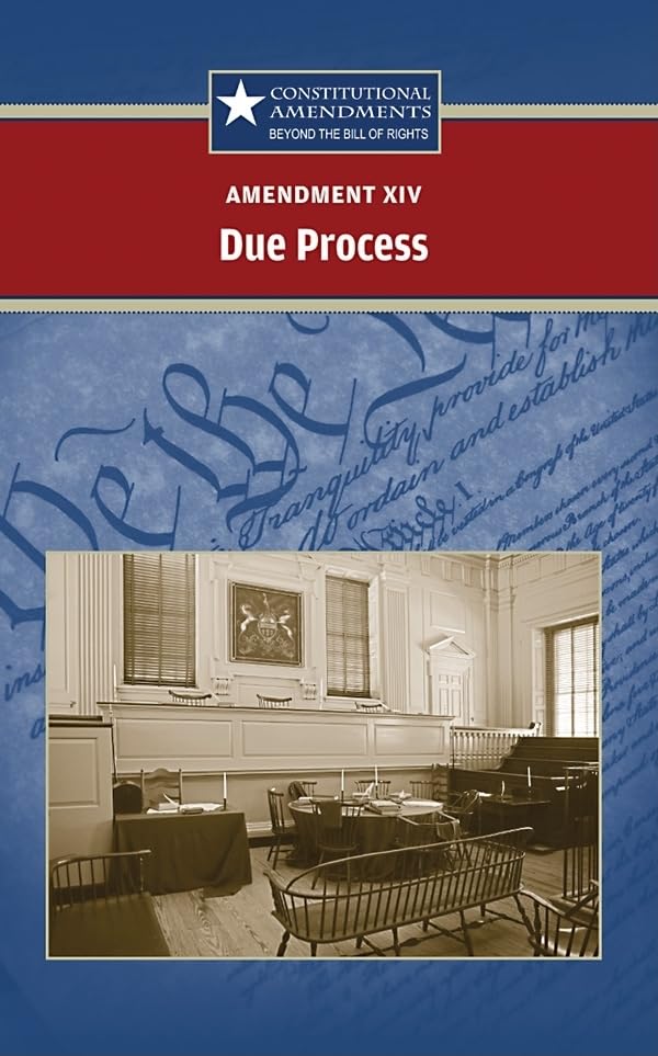 Amendment Xiv: Due Process (Constitutional Amendments),Used