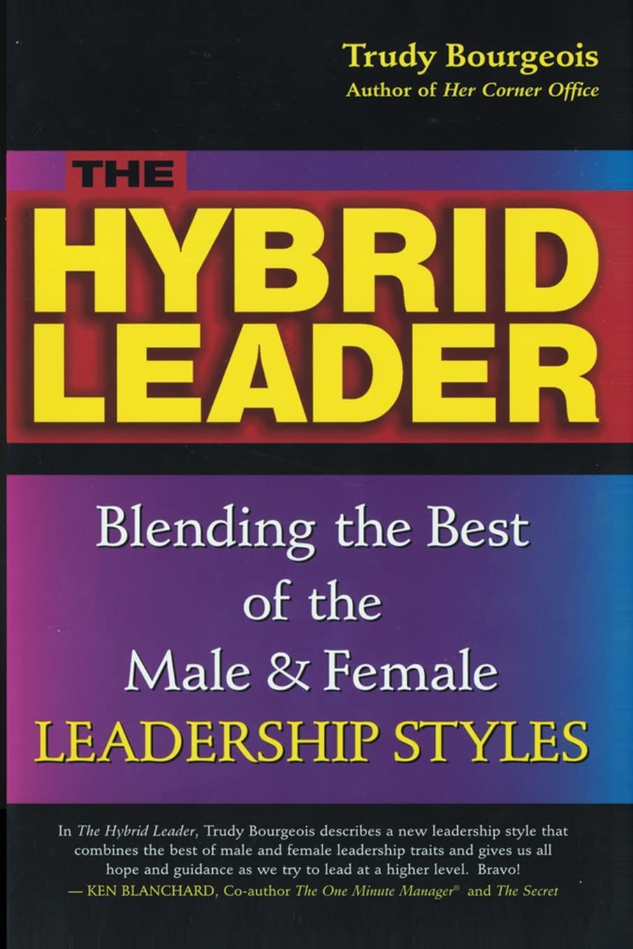 The Hybrid Leader: Blending the Best of the Male & Female Leadership Styles,Used