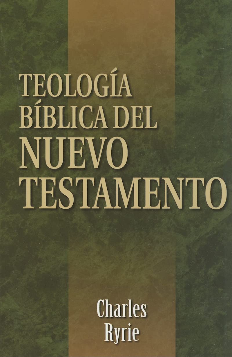 Teologa Bblica Del Nuevo Testamento (Spanish Edition),New