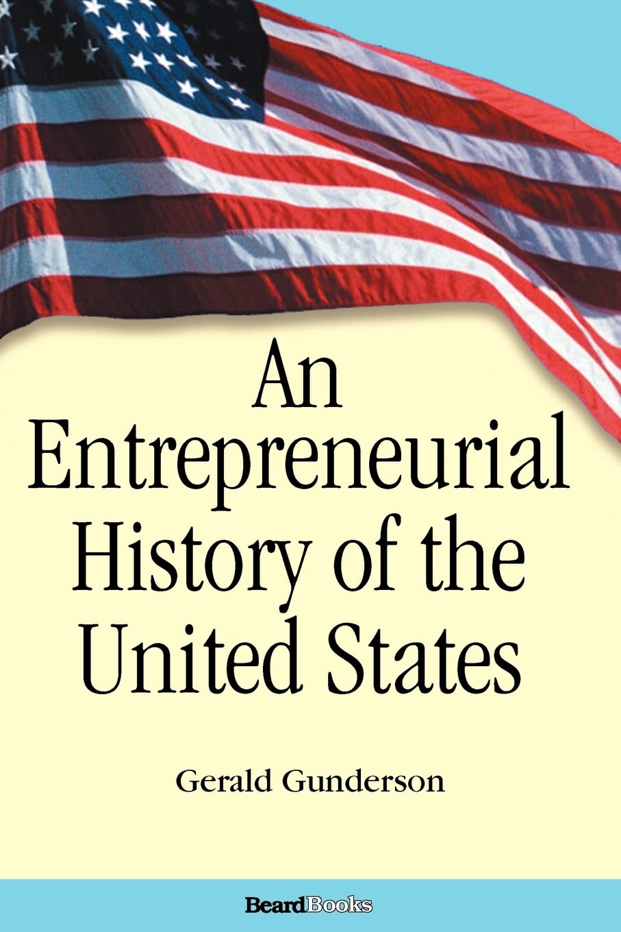 An Entrepreneurial History of the United States,Used