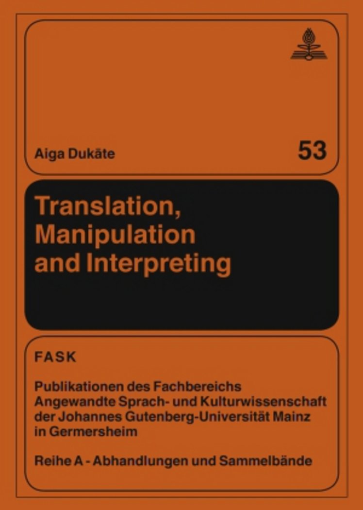 Translation, Manipulation and Interpreting (FTSK. Publikationen des Fachbereichs Translations, Sprach und Kulturwissenschaft d,Used