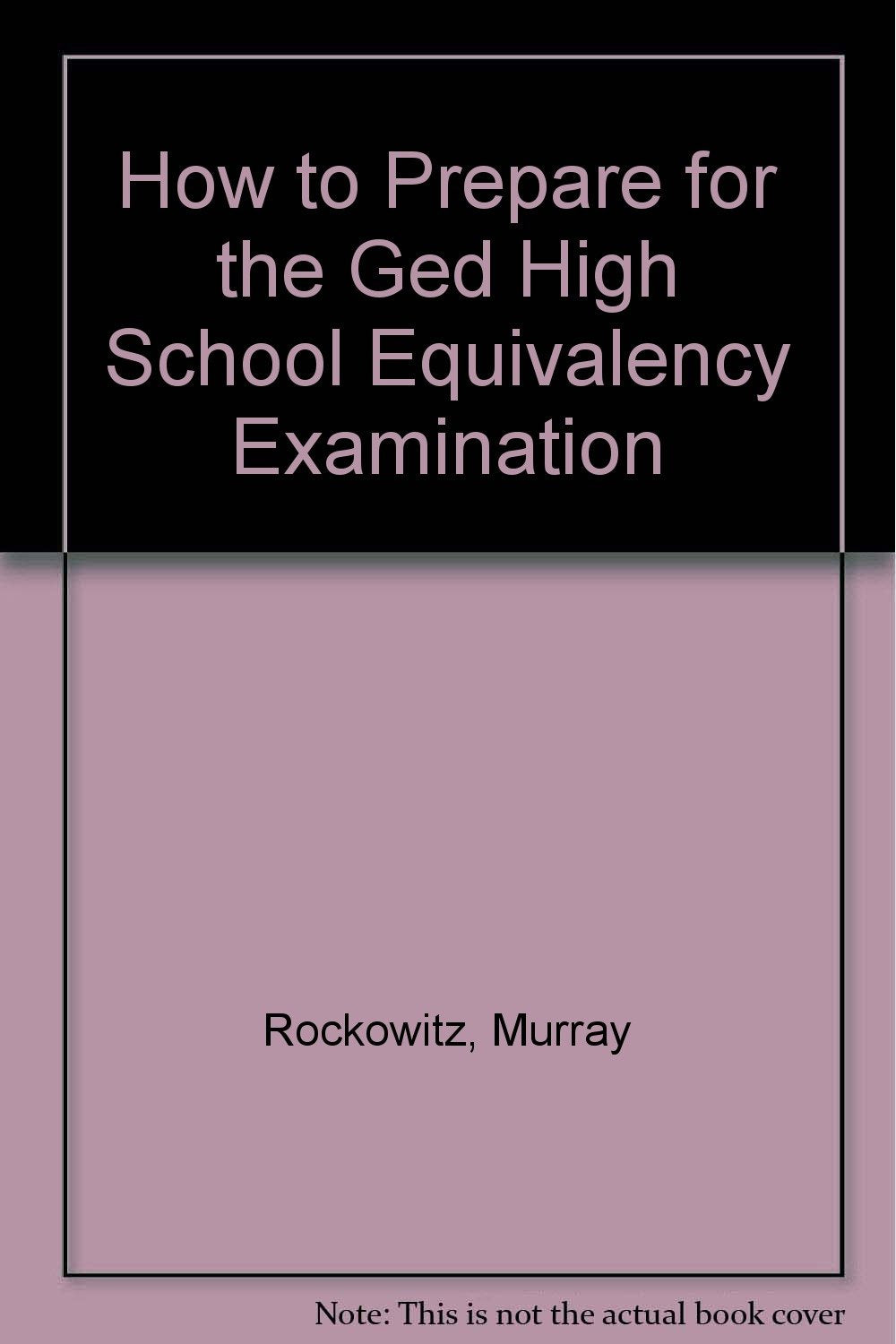 How to Prepare for the Ged High School Equivalency Examination,Used