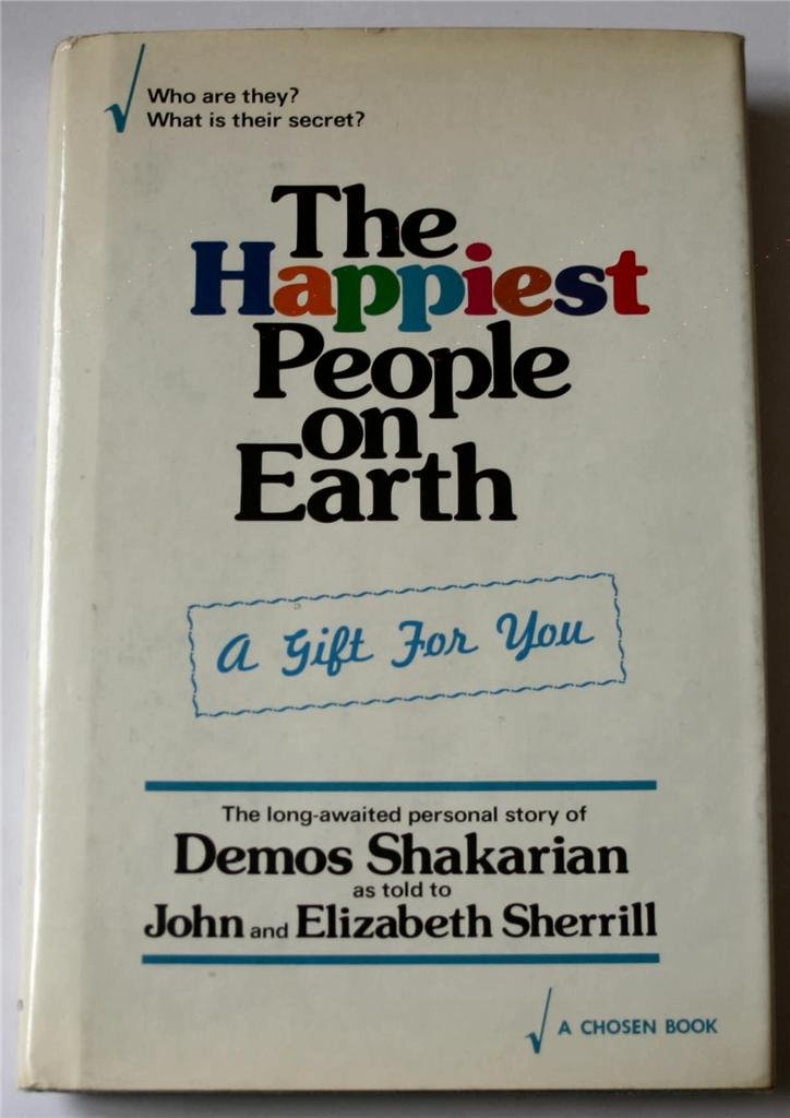 The Happiest People On Earth: The Longawaited Personal Story Of Demos Shakarian,New