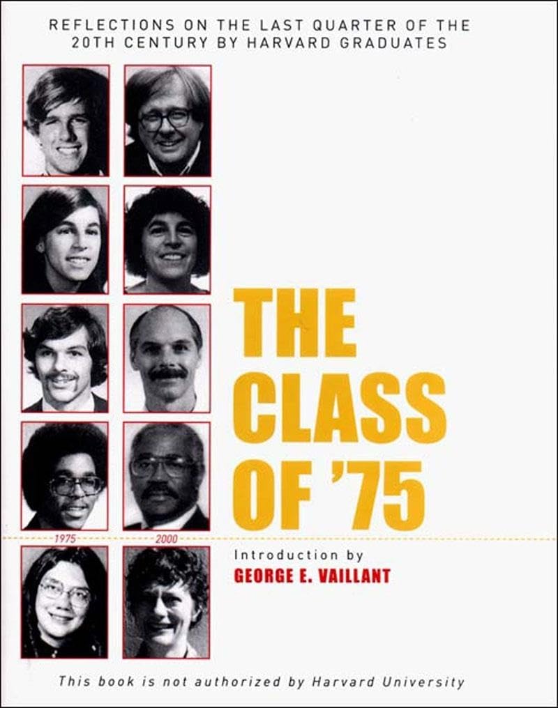 The Class of '75: Reflections on the Last Quarter of the 20th Century by Harvard Graduates,Used