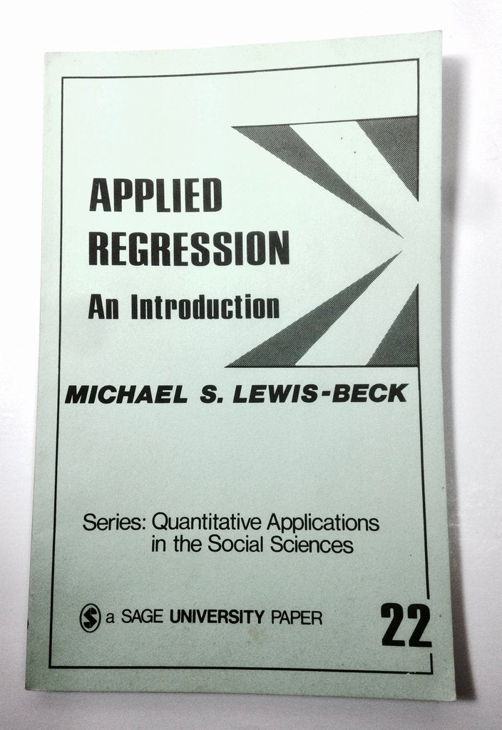 Applied Regression: An Introduction (Quantitative Applications In The Social Sciences),New