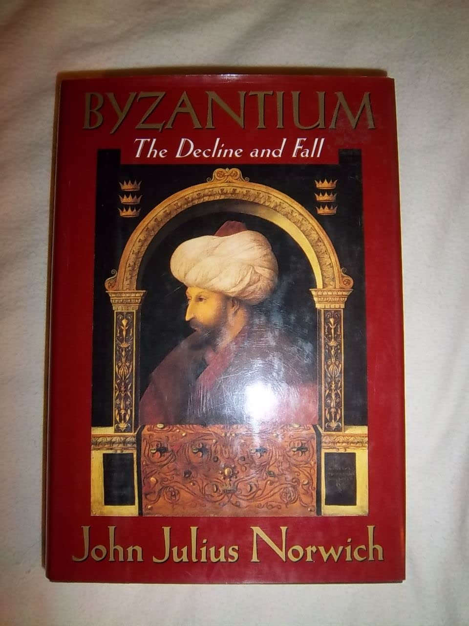 Byzantium: The Decline and Fall,New