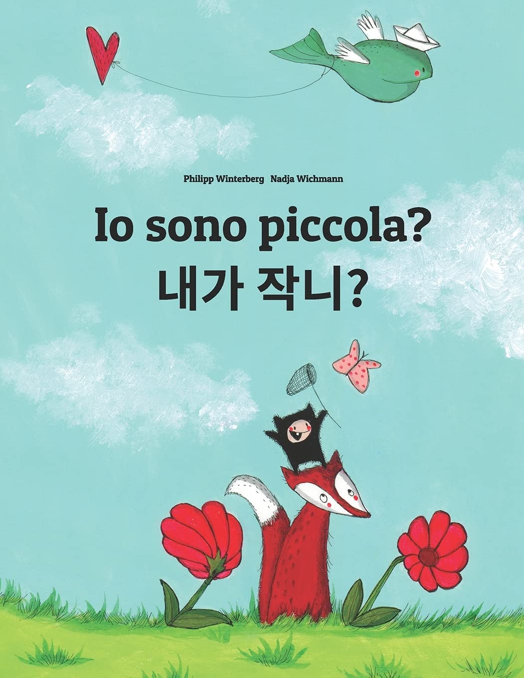 Io sono piccola? ?? ????: Libro illustrato per bambini: italianocoreano (Edizione bilingue) (Libri bilingue (italianocoreano) ,Used