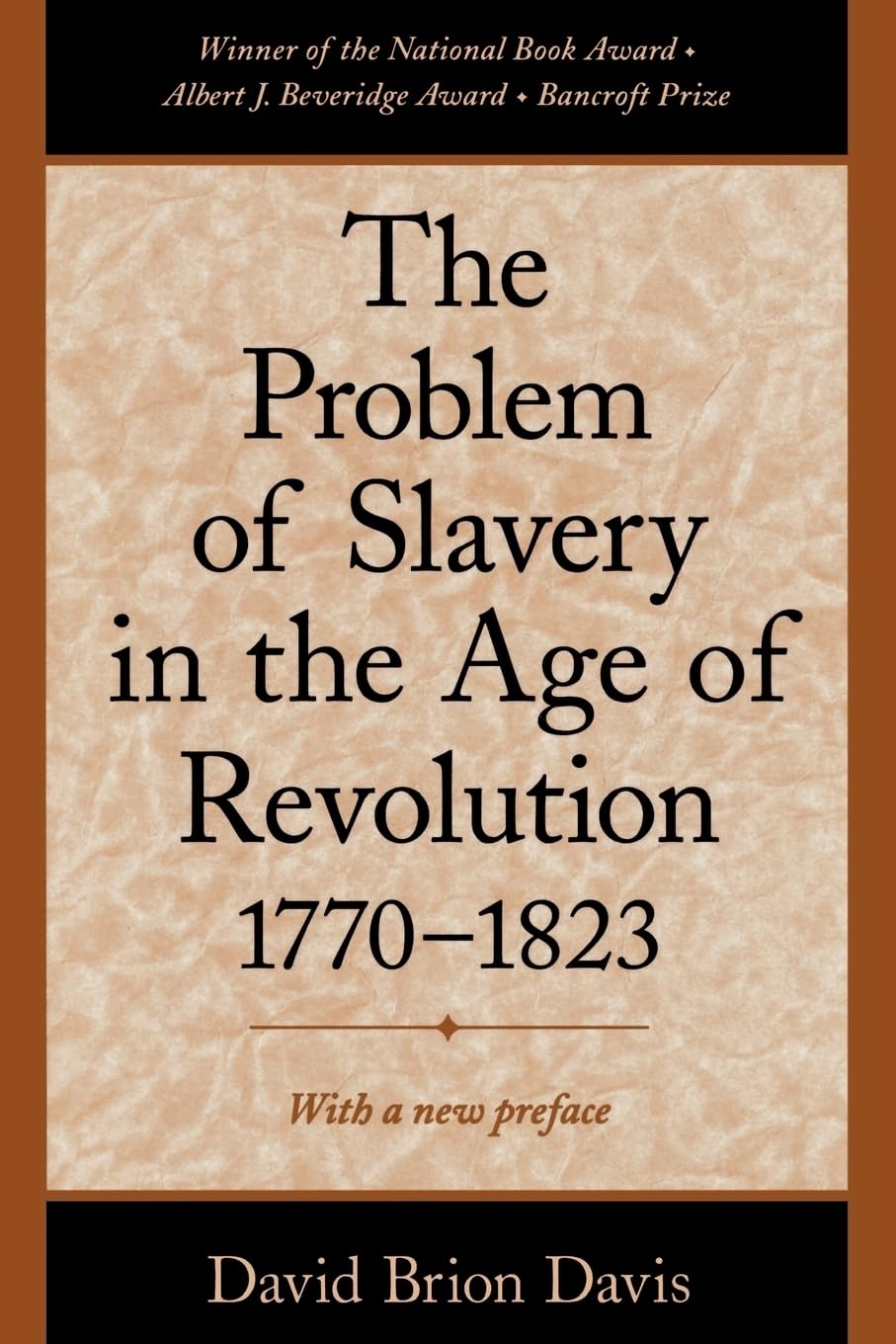 The Problem of Slavery in the Age of Revolution, 17701823,Used