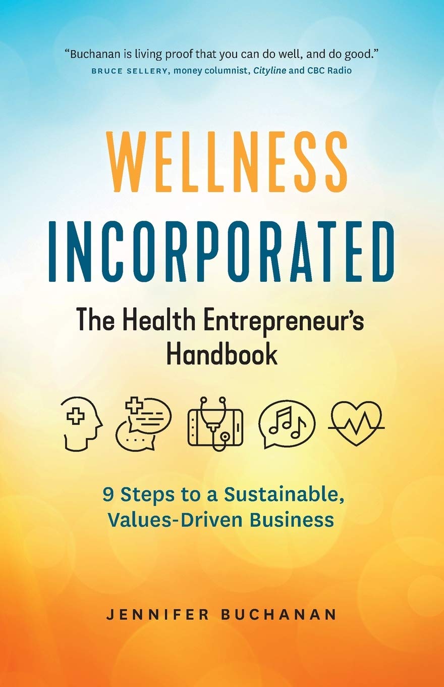 Wellness Incorporated: The Health Entrepreneur's Handbook,Used