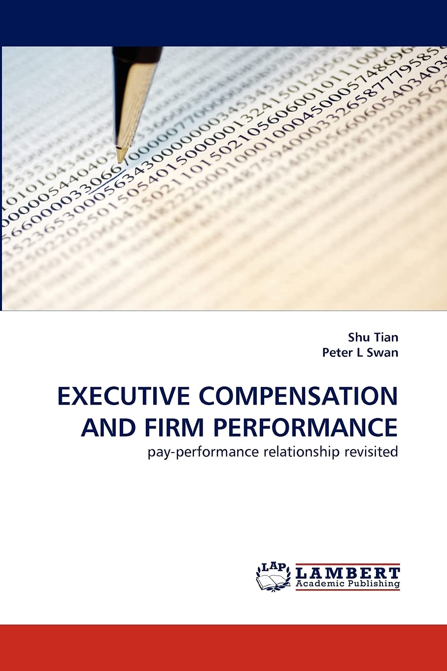 EXECUTIVE COMPENSATION AND FIRM PERFORMANCE: payperformance relationship revisited,Used