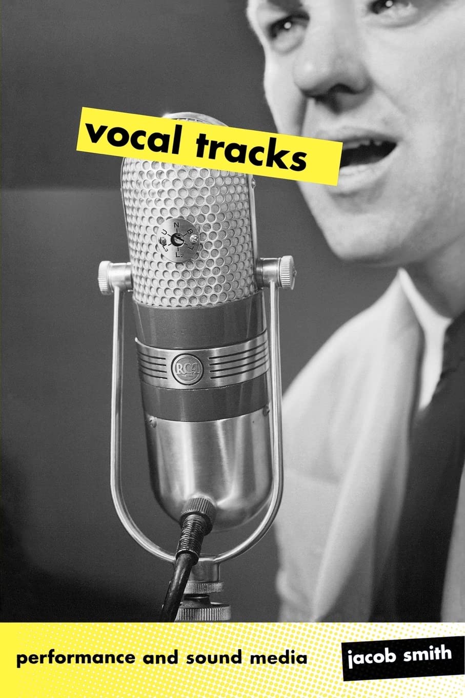 Vocal Tracks: Performance and Sound Media,Used