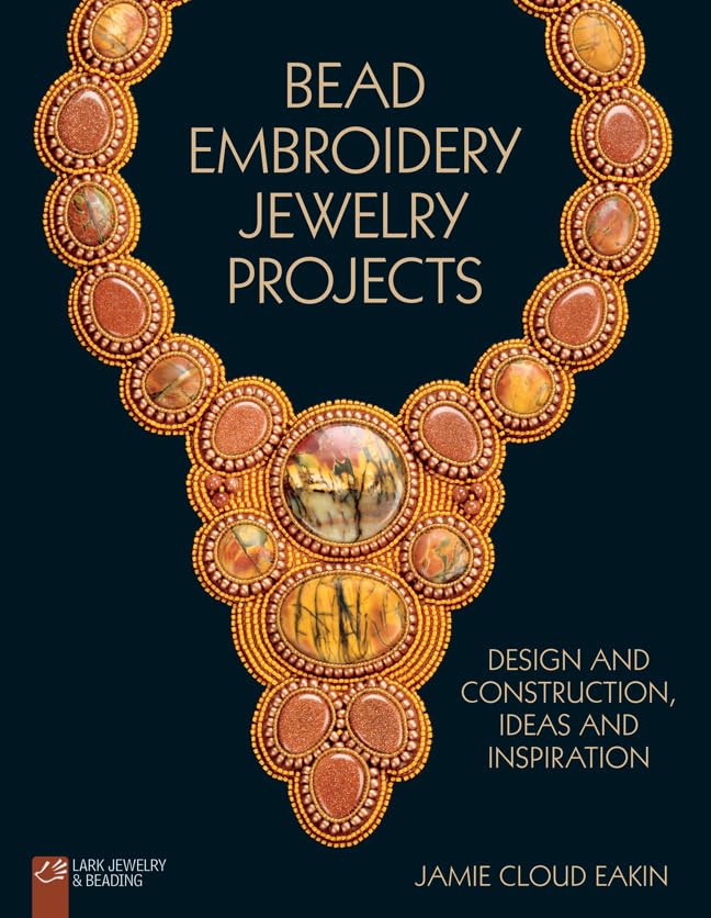 Bead Embroidery Jewelry Projects: Design and Construction, Ideas and Inspiration,Used