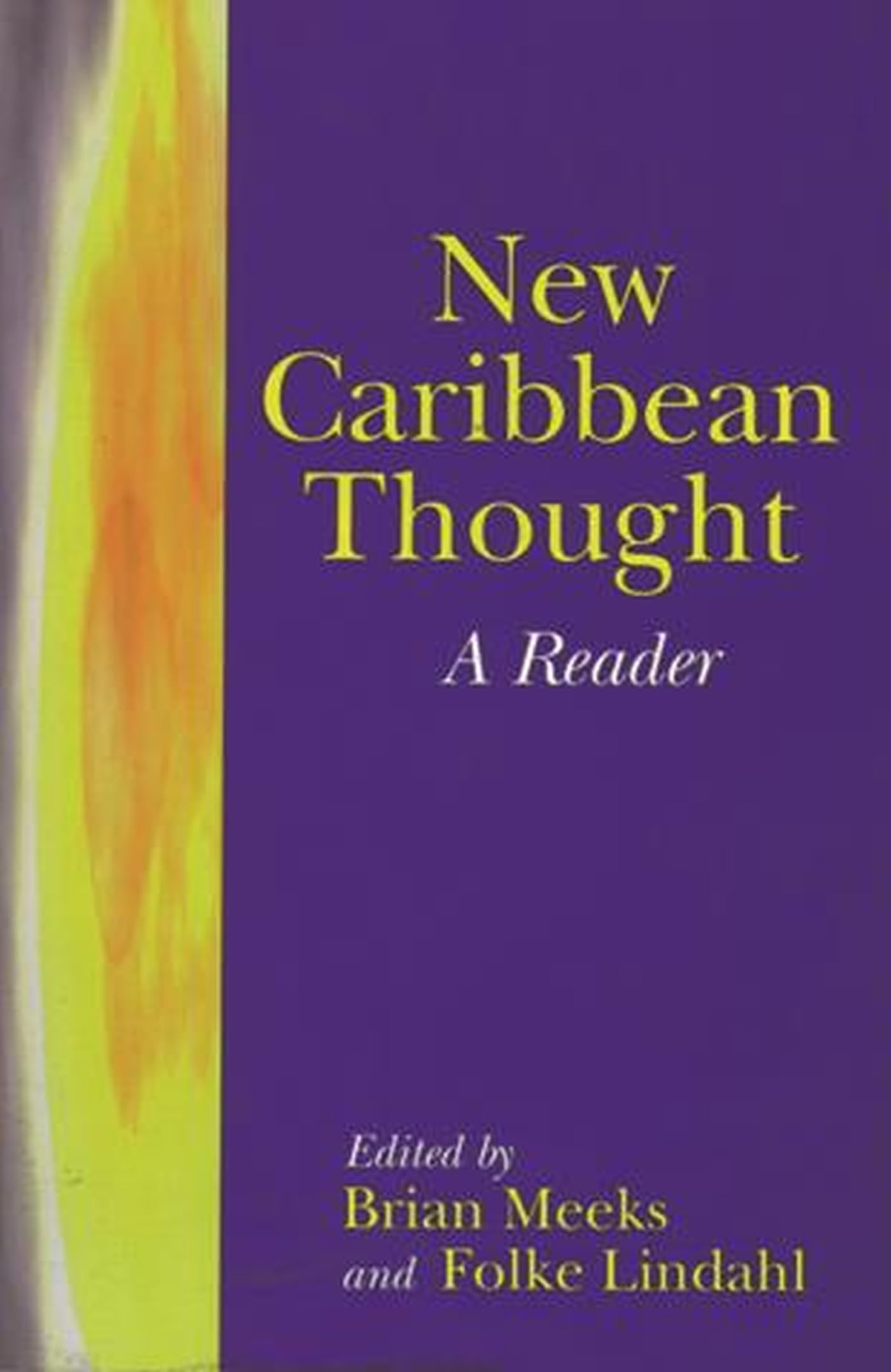 New Caribbean Thought: A Reader,New