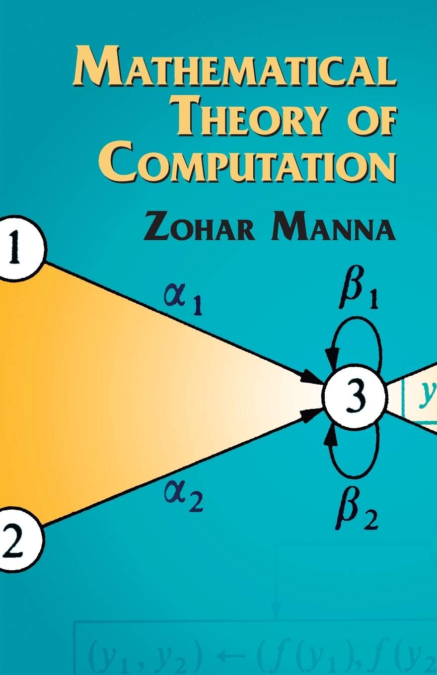 Mathematical Theory Of Computation (Dover Books On Mathematics)