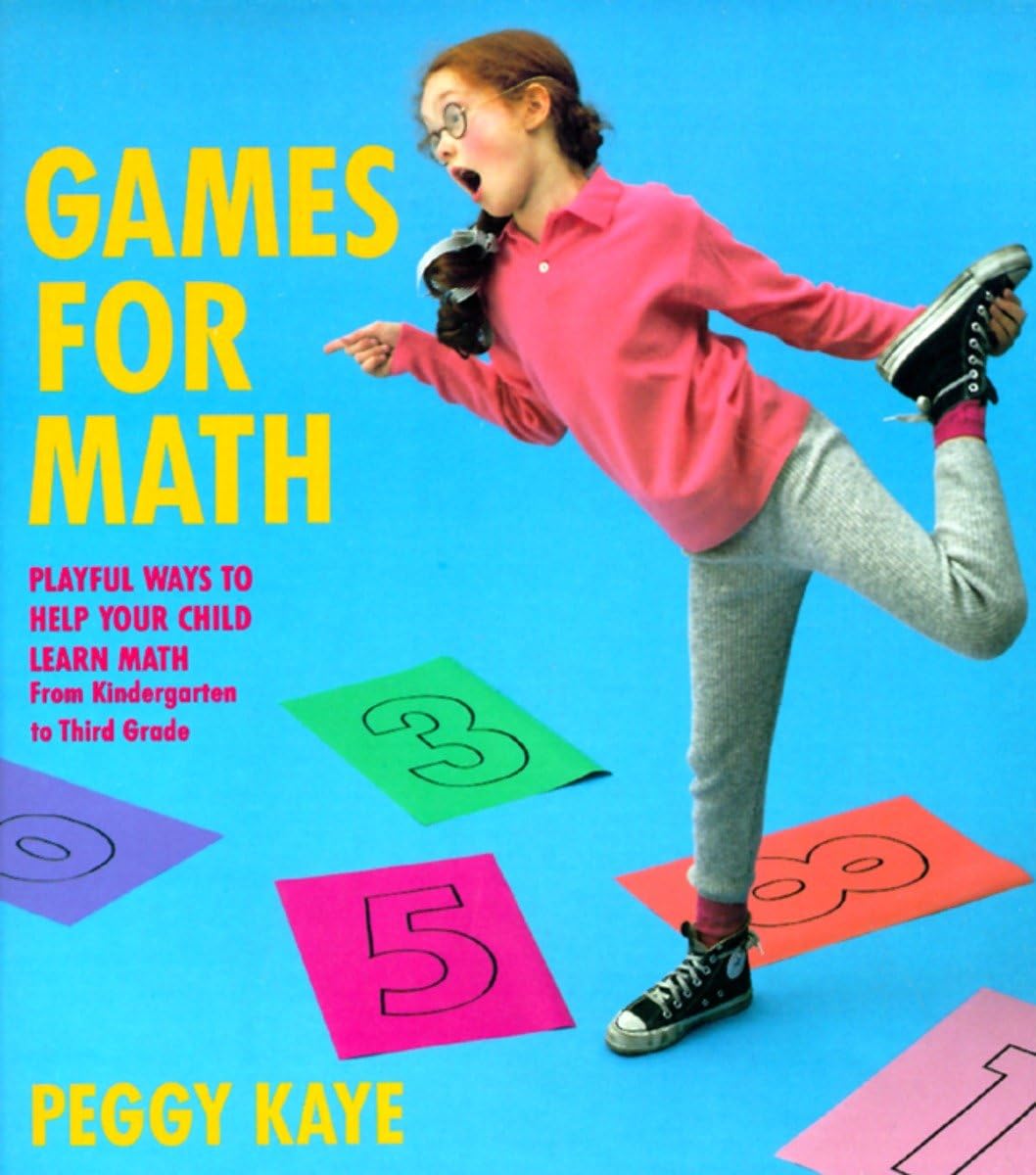 Games for Math: Playful Ways to Help Your Child Learn Math from Kindergarten to Third Grade,Used