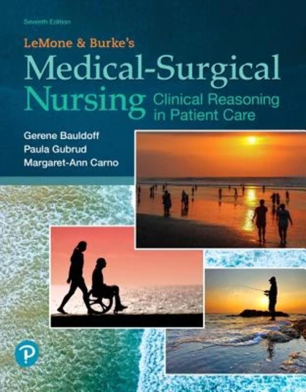 Lemone And Burke'S Medicalsurgical Nursing: Clinical Reasoning In Patient Care
