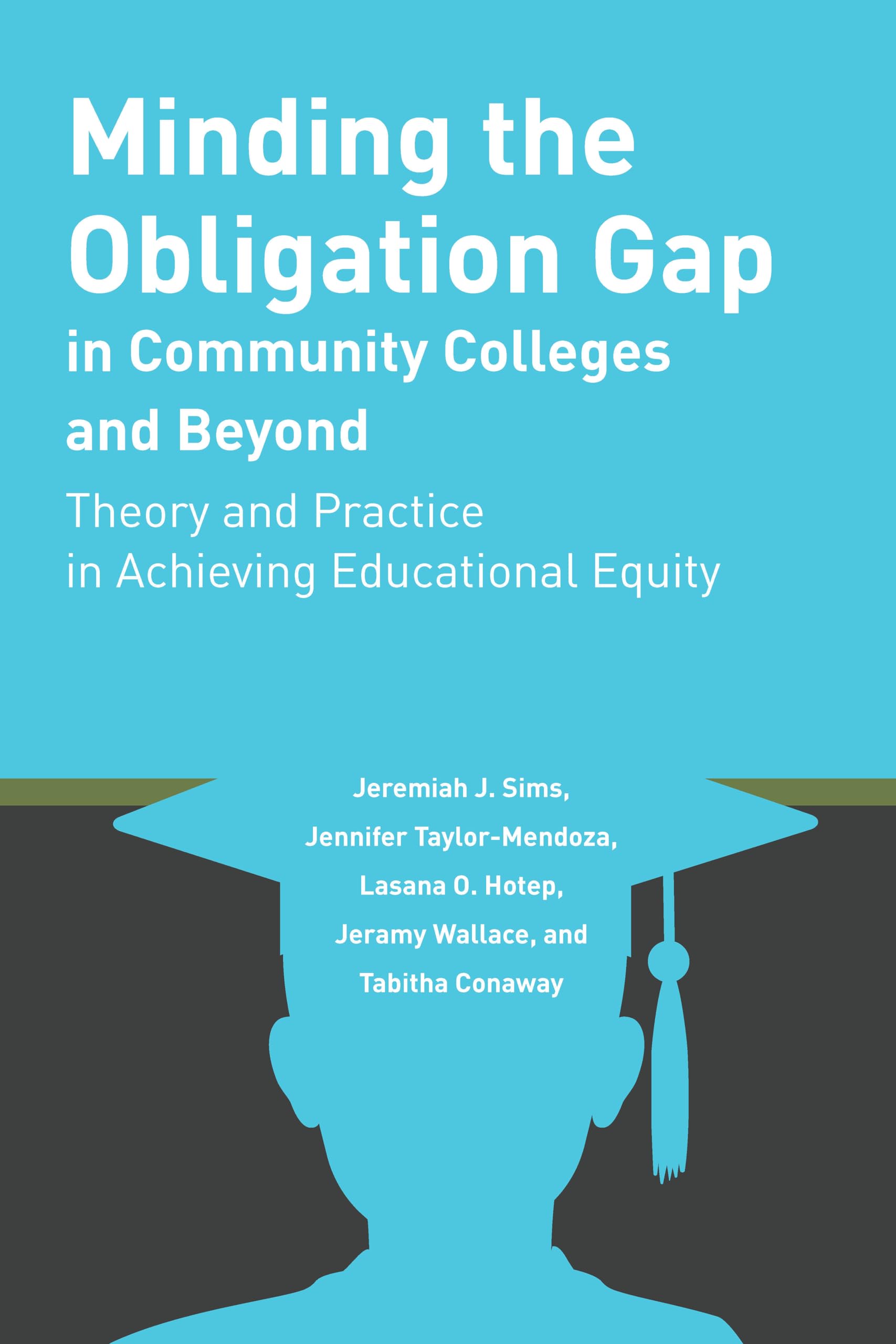 Minding the Obligation Gap in Community Colleges and Beyond (Educational Equity in Community Colleges),Used