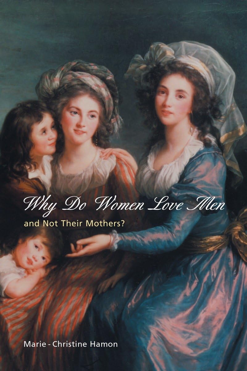 Why Do Women Love Men and Not Their Mothers?,Used