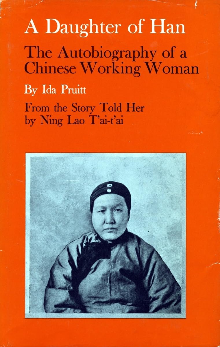 A Daughter Of Han: The Autobiography Of A Chinese Working Woman,New