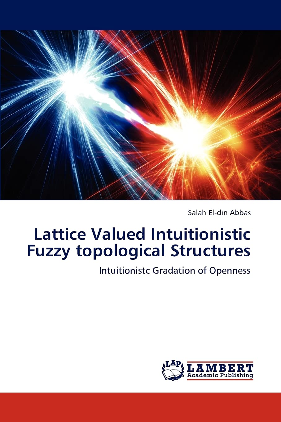 Lattice Valued Intuitionistic Fuzzy topological Structures: Intuitionistc Gradation of Openness,Used