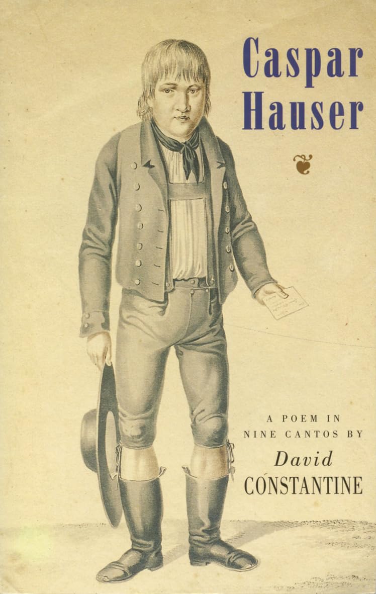 Caspar Hauser: A Poem in Nine Cantos,Used
