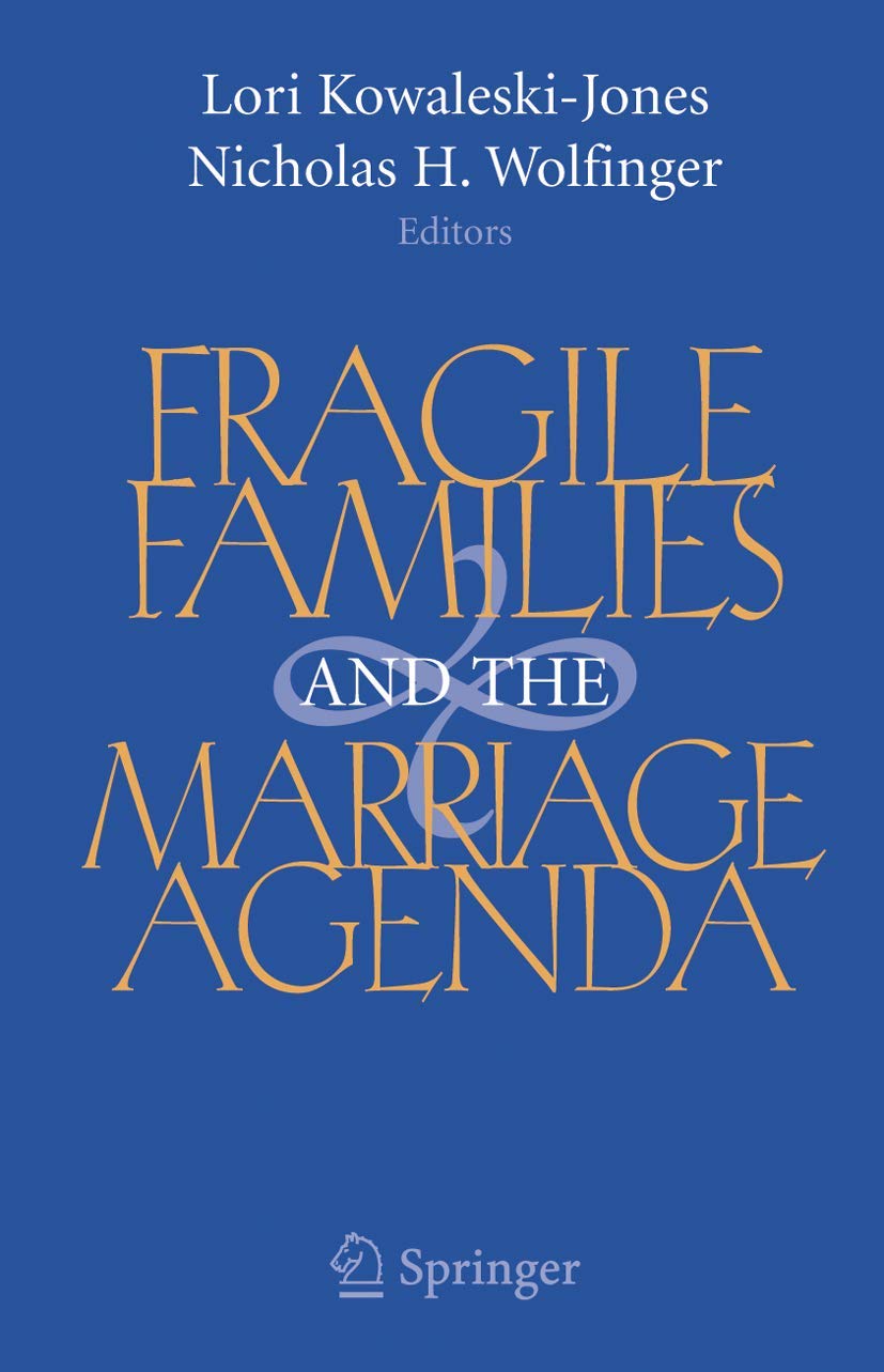 Fragile Families and the Marriage Agenda,Used