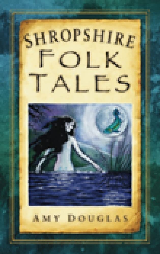 Shropshire Folk Tales (Folk Tales: United Kingdom),Used
