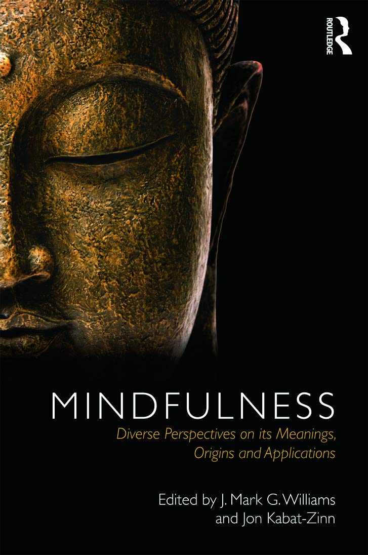 Mindfulness: Diverse Perspectives on its Meaning, Origins and Applications,Used