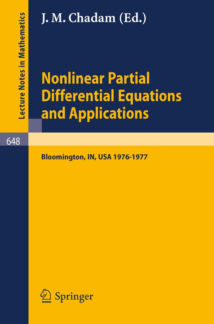 Nonlinear Partial Differential Equations and Applications: Proceedings of a Special Seminar, Held at Indiana University, 197619,Used