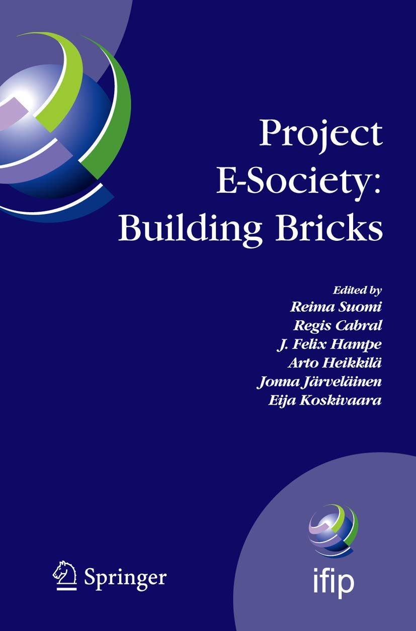 Project ESociety: Building Bricks: 6th IFIP International Conference on eCommerce, eBusiness, and eGovernment (13e 2006), Oc,Used