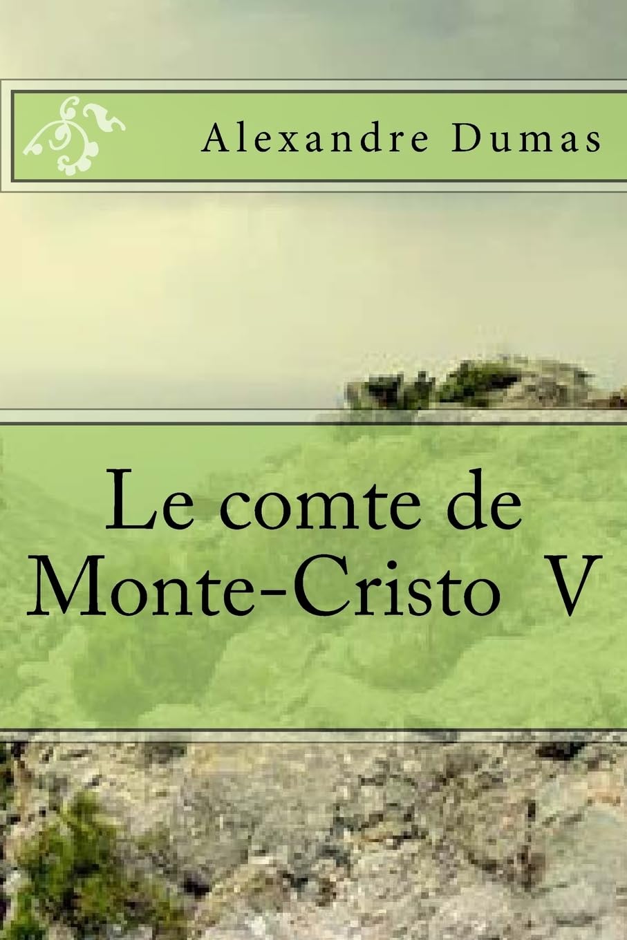 Le comte de MonteCristo V (Les romans d' Alexandre Dumas) (French Edition),Used