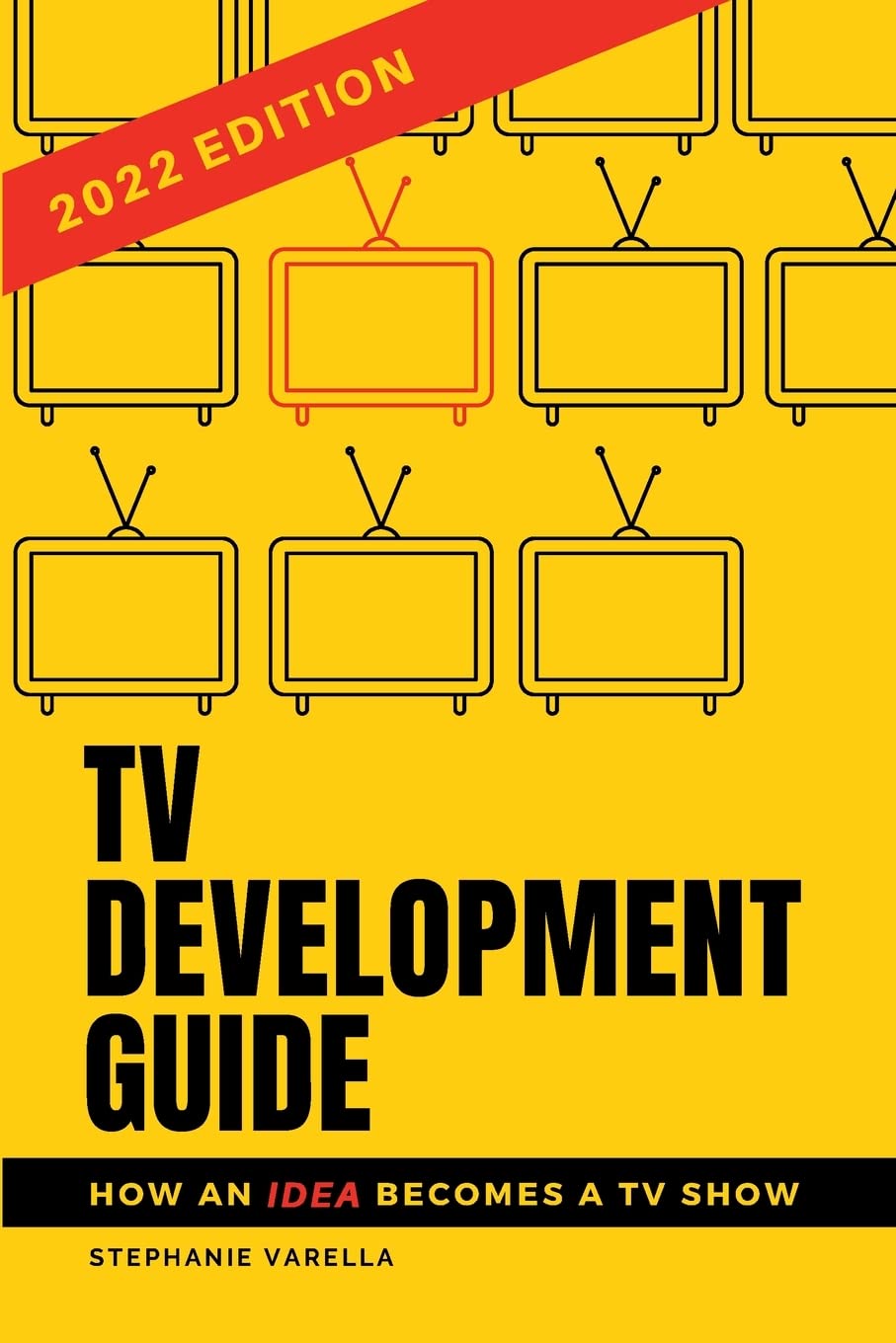 TV Development Guide: How an Idea Becomes a TV Show,Used