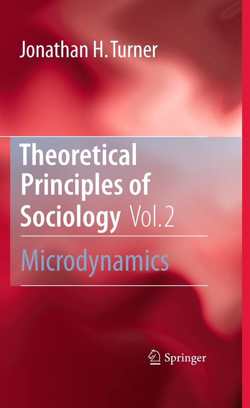 Theoretical Principles of Sociology, Volume 2: Microdynamics,Used